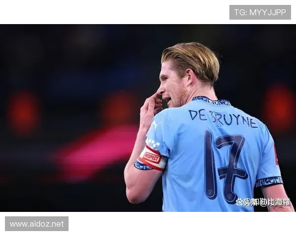 德布劳内状态下滑，曼城中场创造力面临真空考验